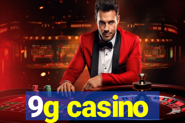 9g casino